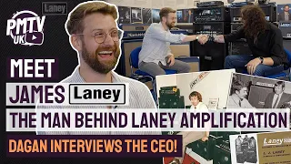 The Man Behind Laney Amplification - Dagan Interviews James Laney!