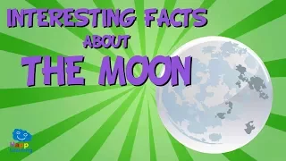 Interesting facts about The Moon | Educational Video for Kids.