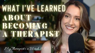 Becoming a Therapist, and Learning from Therapy