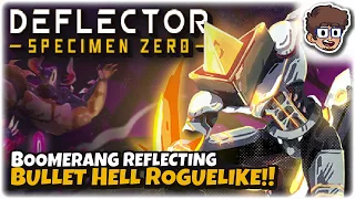 HYPE BOOMERANG REFLECTING BULLET HELL ROGUELIKE!! | Let's Try Deflector: Specimen Zero | Gameplay