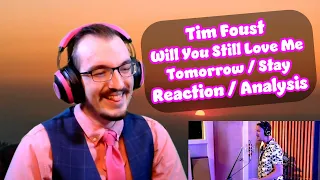 MASTERY over his ENTIRE RANGE! | Tim Foust ‐ Will You Still Love Me Tomorrow / Stay | Blind Reaction