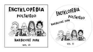 ENCYKLOPEDIA POLSKIEGO HC/PUNK VOL. 45