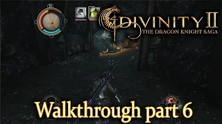 Divinity 2: The Dragon Knight Saga - walkthrough part 6 - 1080p 60fps - No commentary