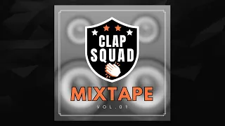 CLAP SQUAD MIXTAPE - VOLUME 01 [POPPING MUSIC]