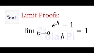 Advanced Calculus: Limit Proofs - Limit as h goes to zero of [e^h-1]/h