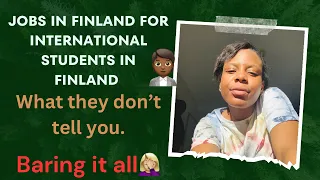 Jobs for International students in Finland. These are the Jobs you’re most likely to get.