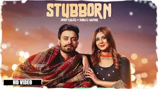 Stubborn Jimmy Kaler ft. Gurlez Akhtar || New Punjabi Song 2021 || New Punjabi Letest Songs || Beat