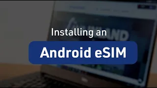 How to Activate an Esim on Your Android Phone with Inland Cellular