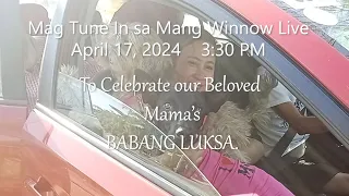 Join us in Celebrating Our Beloved Mama's Babang Luksa. Mang Winnow 3D Atbp live!2024 04 17, 3:30PM.