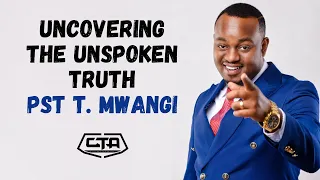 1438. Uncovering the Unspoken Truth - Pastor T Mwangi (@PastorTMwangi) #ThePlayHouse