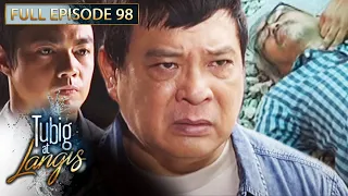 Full Episode 98 | Tubig At Langis