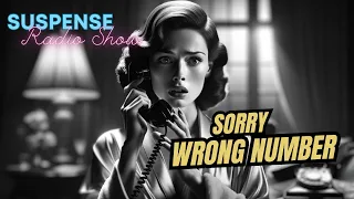 Suspense: Sorry, Wrong Number - Agnes Moorehead Stars in Classic Radio Show #aiart  #intensesuspense