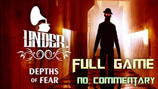 Under: Depths of Fear | Full Game Walkthrough | No Commentary