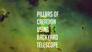 Pillars of Creation taken using backyard telescope - Thank you for 10K Subscribers