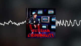 Hotzzen - Russian Criminality (Official audio)