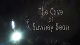 "Sawney Bean Cannibal Cave" Tour : Ghastly Trails