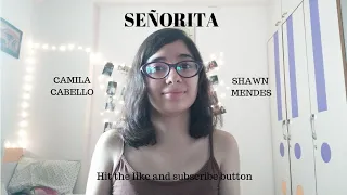 Camila Cabello | Shawn Mendes | Señorita - Cover by Aekta Bhojak #Senorita, #SenoritaCoverFemale,