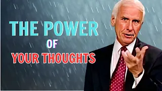 Jim Rohn - The Power Of Your Thoughts - Best Motivational Speech Video