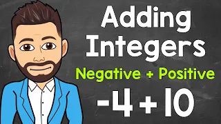 Adding Integers: Adding a Negative and a Positive Integer | Negative + Positive | Math with Mr. J