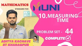 Class 5 Chapter 10 Measuring Time Problem Set 44 | Measuring Time | Maharashtra Board
