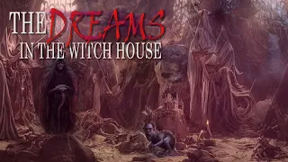 The Dreams In The Witch House - Finding the 4th Dimension