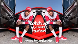 "Catch Up" - YG x Mozzy Type Beat