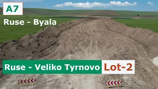 A7 - Ruse - Veliko Tarnovo/Bulgaria highway - bypass of Byala (20.05.2024)