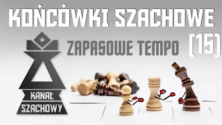 Szachy. Końcówki (15) Zapasowe tempo.