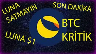 🚨#Luna SON DAKİKA GÜZEL GÜNLER YAKIN ! BİTCOİN KRİTİK SEVİYE ! TERRA LUNA COİN 1 DOLAR OLACAK MI ?