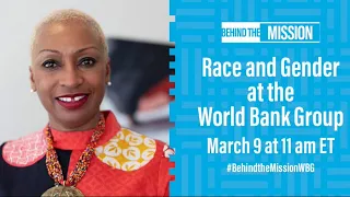 Behind the Mission: Race and Gender at the World Bank Group