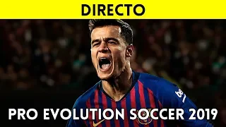 STREAMING ESPAÑOL PES 2019 versión final en PS4 - Gameplay Pro Evolution Soccer 19