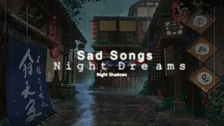 4 Sad songs to listen to at night