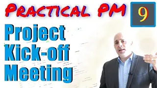 The Project Kickoff Meeting | Practical Project Management Training