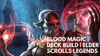 Blood Magic | Deck Build | Elder Scrolls Legends