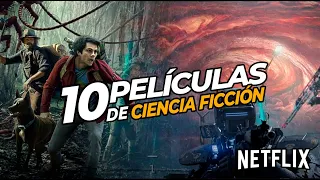 10 PELICULAS de CIENCIA FICCIÓN en NETFLIX que debes ver! (2023)