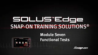 SOLUS Edge Training Module 07 | Snap-on Diagnostics UK