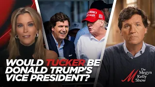 Megyn Kelly Asks Tucker Carlson: Would He Be Donald Trump's Vice President?