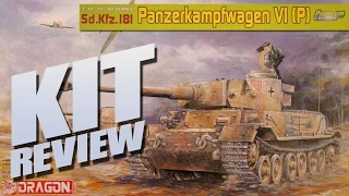 Kit Review: Dragon 6352 Panzerkampfwagen VI (P) Premium Edition 1/35