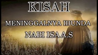 kisah meninggalnya ibunda nabi isa A.S  (prophet jesus)#cerita #kisahnabi #islam