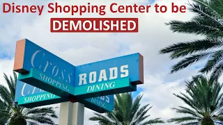 Disney's Crossroads Shopping Center to be Demolished