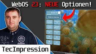 LG WebOS 23: Das sind die NEUEN Bild-Optionen und Einstellungen im Überblick! | TecTracks HD