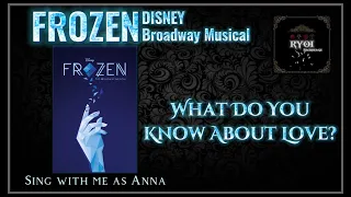 What Do You Know About Love? - Frozen Disney Broadway Musical (Kristoff's Parts Only - Karaoke)