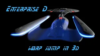 Enterprise D warp jump in 3D