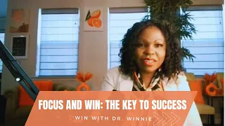 Lesson 7: Focus - Unlock the Secret to a Successful Life