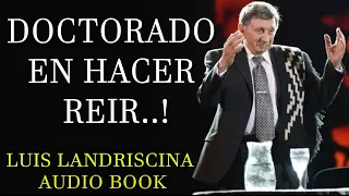 Landriscina - Doctorado en Hacer Reir..!