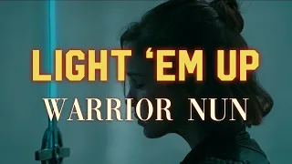 Warrior Nun | Light 'Em Up