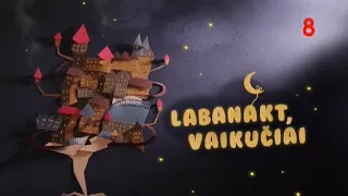 TV8 (Lithuania) - Start of "Labanakt, vaikučiai" (11 August 2023)