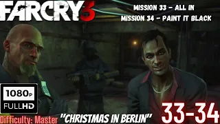Far Cry 3 Gameplay in RTX 3070 TI | Mission 33 - All in & 34 - Paint It Black | Master | 1080p Max