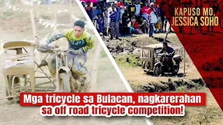 Mga tricycle sa Bulacan, nagkarerahan sa off road tricycle competition! | Kapuso Mo, Jessica Soho