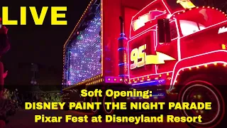 LIVE- Soft Opening Disney Paint the Night Parade - Pixar Fest at Disneyland Resort